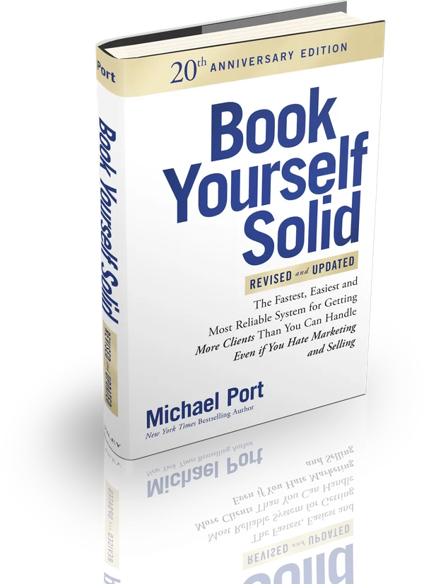 Book Yourself Solid: Revised and Updated 20th Anniversary Edition by Michael Port